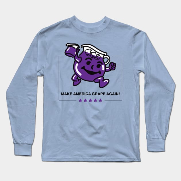 Make America Grape Again Long Sleeve T-Shirt by duckandbear